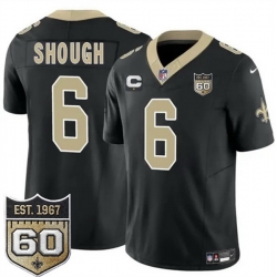 Men New Orleans Saints  6 Tyler Shough Black 2026 F U S E With 1 Star C Patch And 60th Anniversary Patch Vapor Limited Football Stitched Jersey