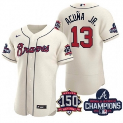 Men's Cream Atlanta Braves #13 Ronald Acuna Jr. 2021 World Series Champions With 150th Anniversary Flex Base Stitched Jersey